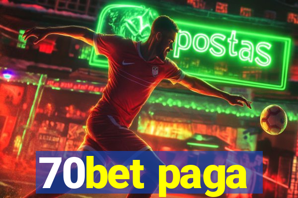 70bet paga