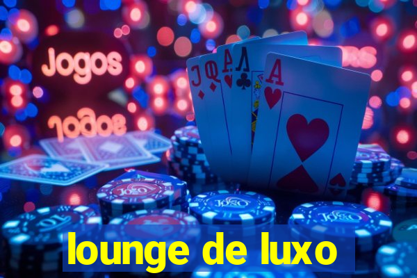 lounge de luxo