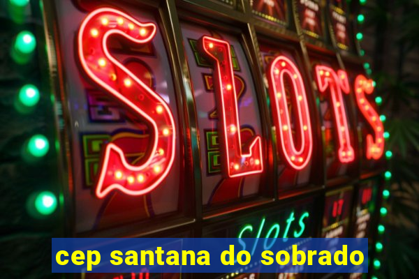 cep santana do sobrado