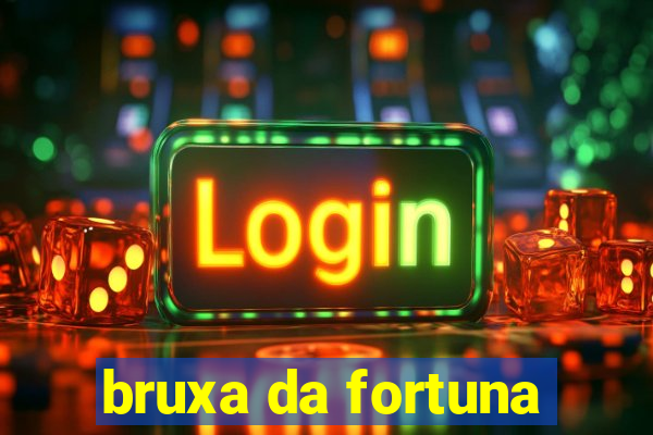 bruxa da fortuna