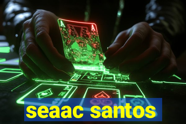 seaac santos