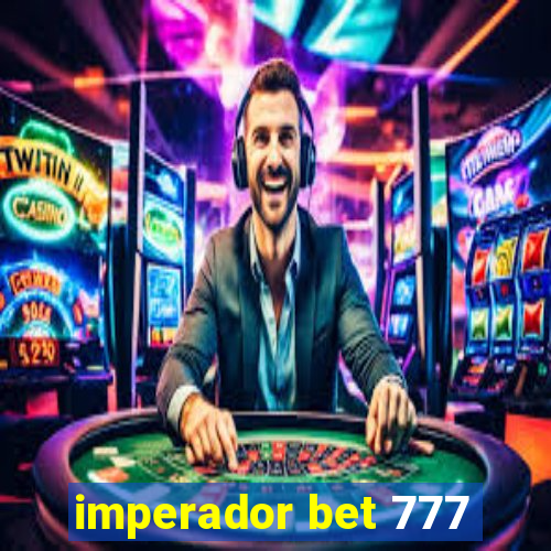 imperador bet 777