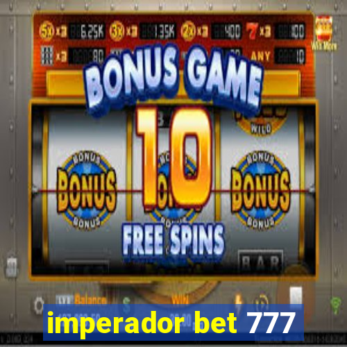 imperador bet 777