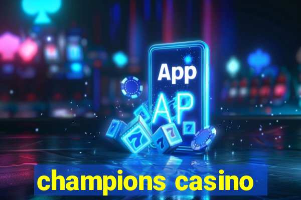 champions casino