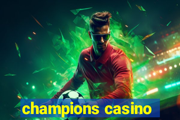 champions casino