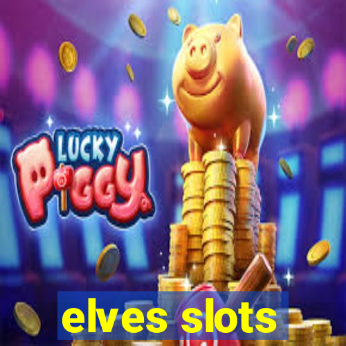 elves slots