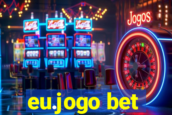 eu.jogo bet