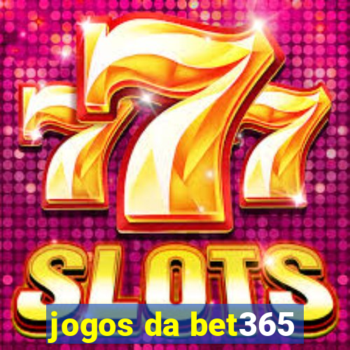 jogos da bet365