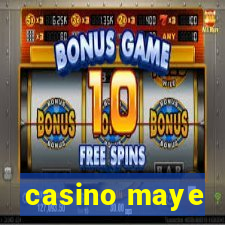 casino maye