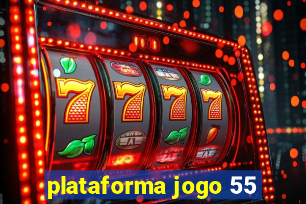 plataforma jogo 55