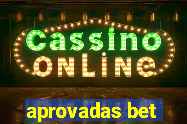 aprovadas bet