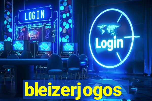 bleizerjogos