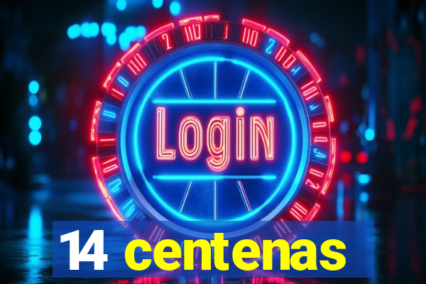 14 centenas