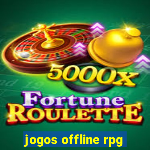 jogos offline rpg