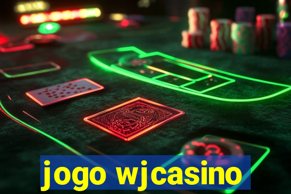 jogo wjcasino