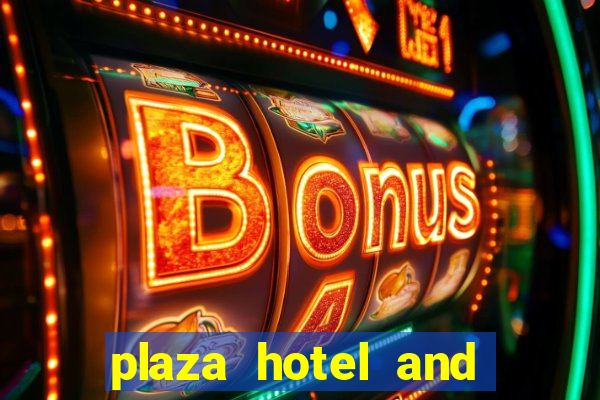 plaza hotel and casino las vegas hotels