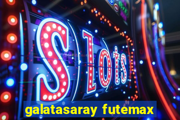 galatasaray futemax