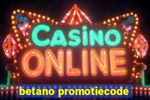 betano promotiecode