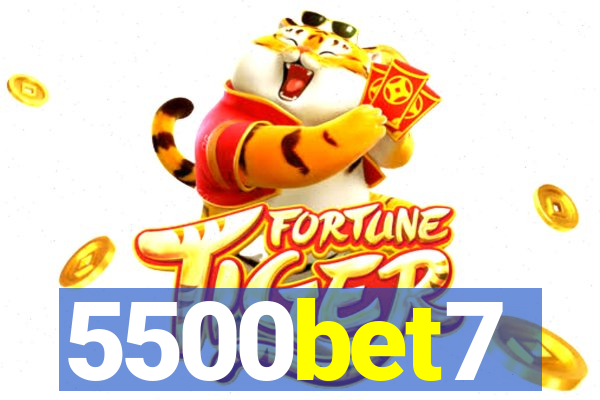 5500bet7