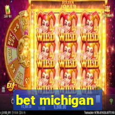 bet michigan