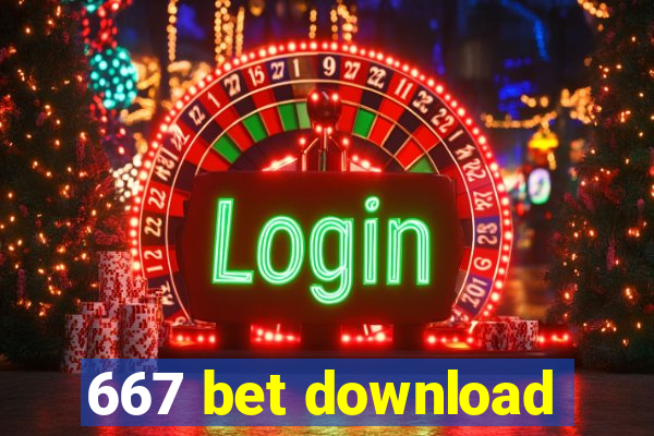 667 bet download