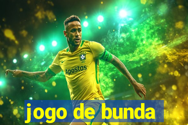 jogo de bunda