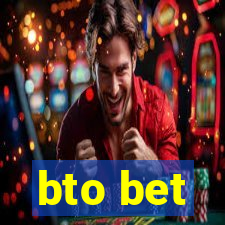 bto bet