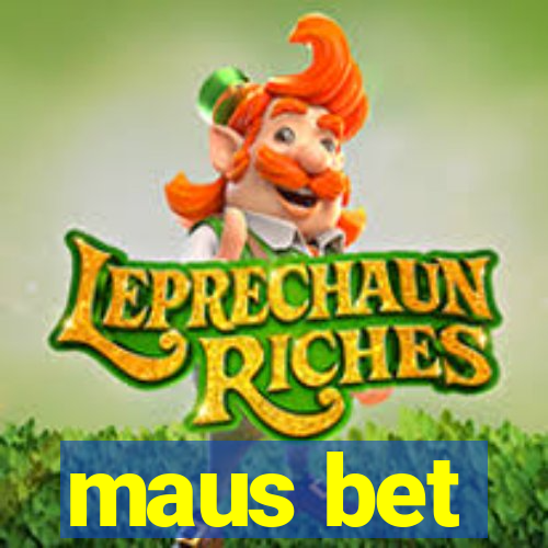 maus bet