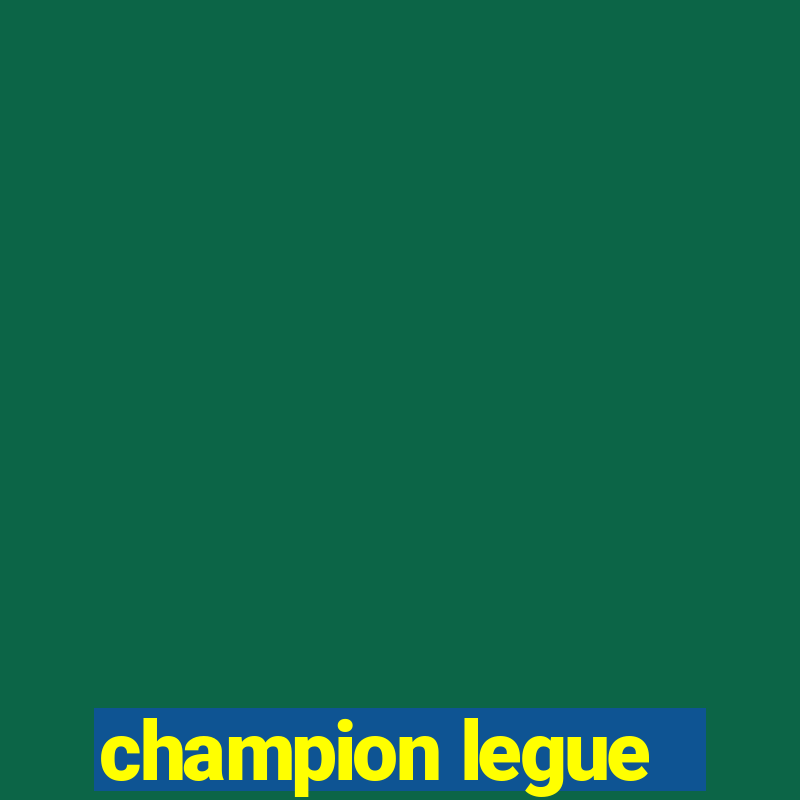 champion legue