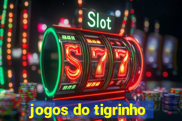 jogos do tigrinho