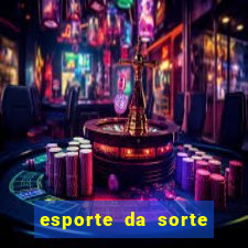 esporte da sorte casino tigre