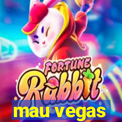 mau vegas