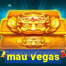 mau vegas