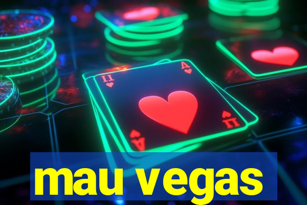 mau vegas