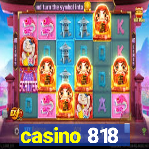 casino 818