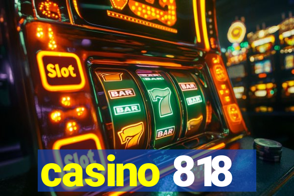 casino 818