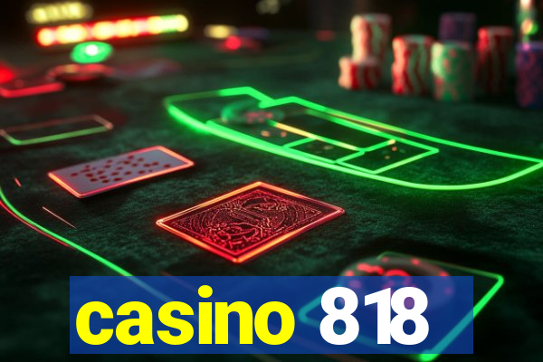 casino 818