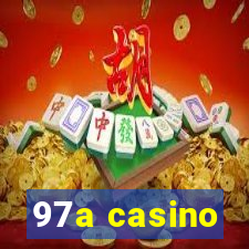 97a casino