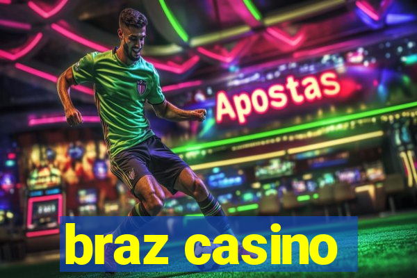 braz casino