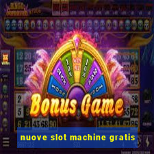 nuove slot machine gratis