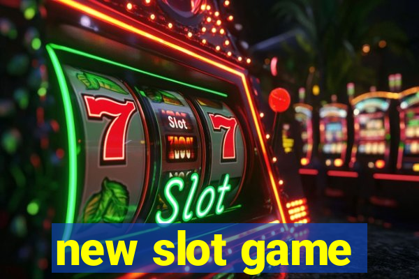 new slot game