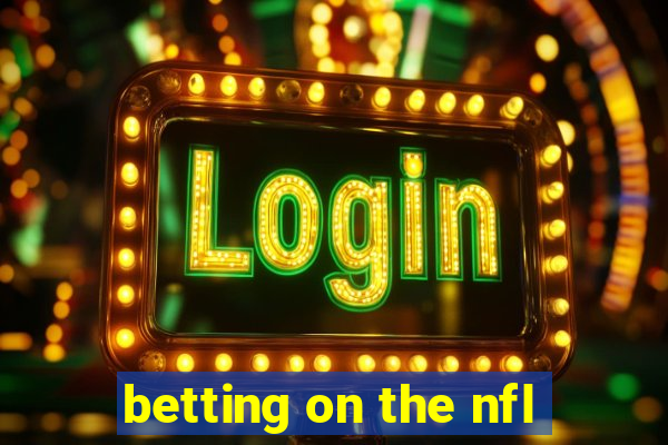 betting on the nfl