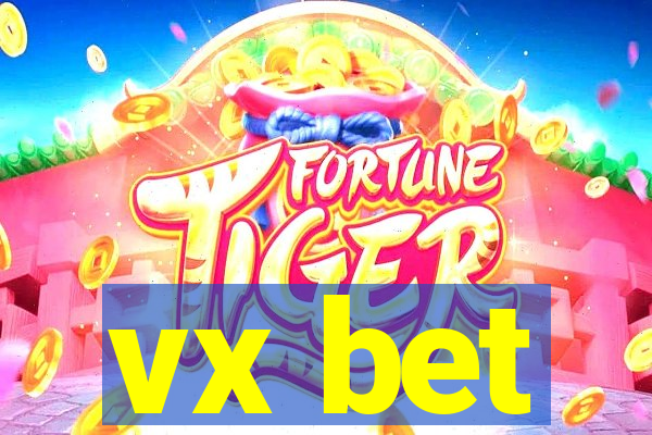 vx bet