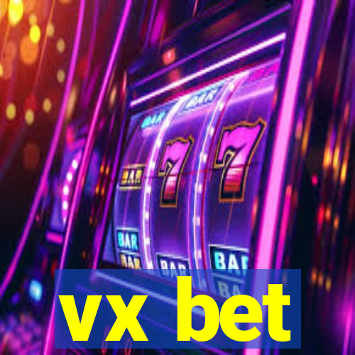 vx bet