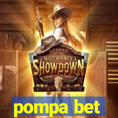 pompa bet