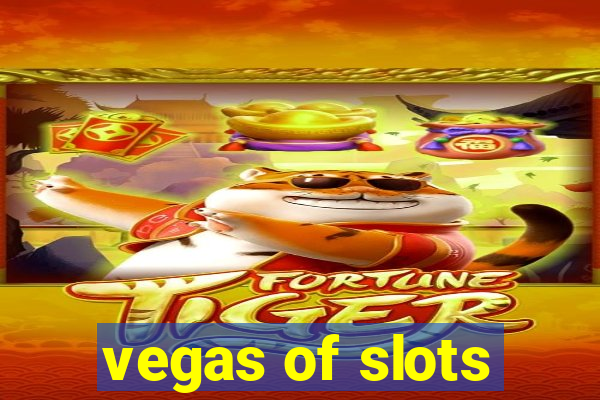 vegas of slots