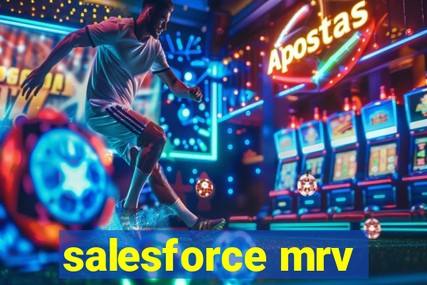 salesforce mrv