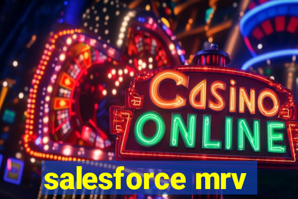 salesforce mrv