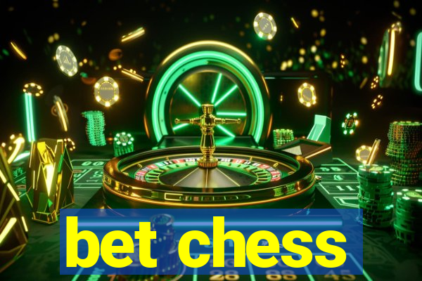 bet chess