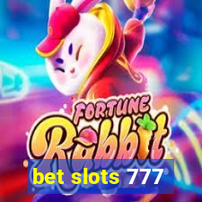 bet slots 777